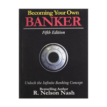 Becoming Your Own Banker
